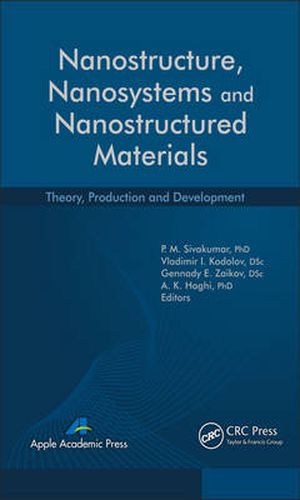 Cover image for Nanostructure, Nanosystems, and Nanostructured Materials: Theory, Production and Development