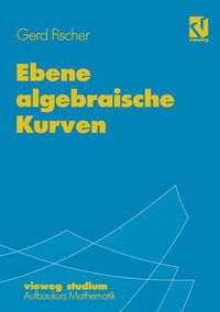 Cover image for Ebene algebraische Kurven