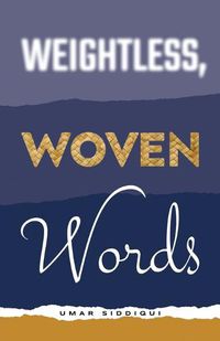 Cover image for Weightless, Woven Words