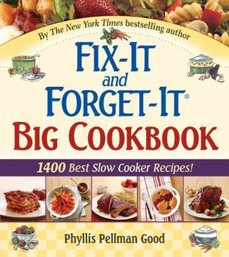 Cover image for Fix-It and Forget-It Big Cookbook: 1400 Best Slow Cooker Recipes!