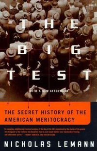 Cover image for The Big Test: The Secret History of the American Meritocracy