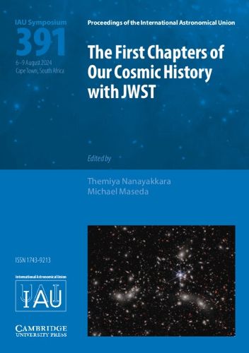 Cover image for The First Chapters of Our Cosmic History with JWST (IAU S391)