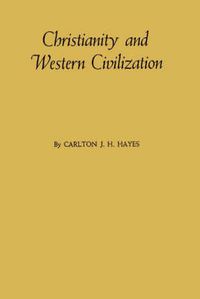 Cover image for Christianity and Western Civilization