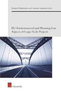 Cover image for EU Environmental and Planning Law Aspects of Large-Scale Projects