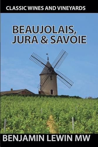 Cover image for Beaujolais, Jura, and Savoie