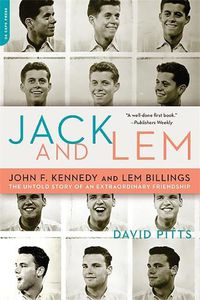 Cover image for Jack and LEM: John F. Kennedy and LEM Billings - The Untold Story of an Extraordinary Friendship