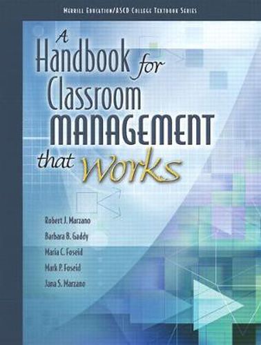 Handbook for Classroom Management that Works, A