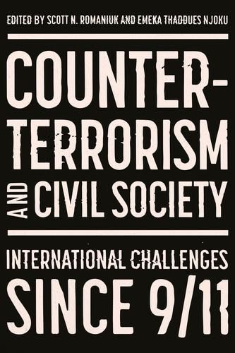 Cover image for Counter-Terrorism and Civil Society: Post-9/11 Progress and Challenges