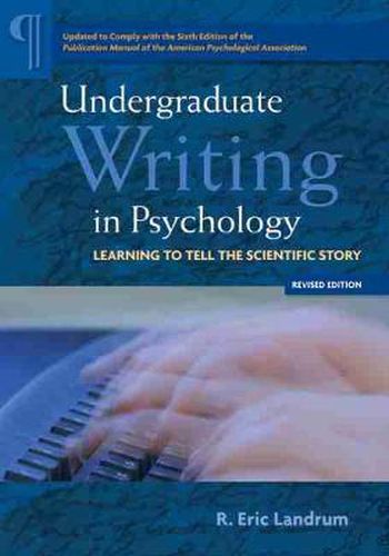 Cover image for Undergraduate Writing in Psychology: Learning to Tell the Scientific Story