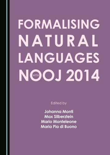 Cover image for Formalising Natural Languages with Nooj 2014