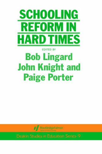 Cover image for Schooling Reform In Hard Times