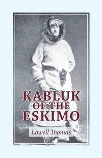 Cover image for Kabluk of the Eskimo