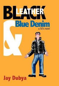 Cover image for Black Leather and Blue Denim