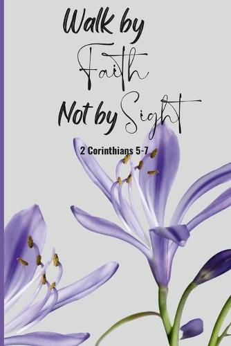 Cover image for Walk by Faith Not by Sight