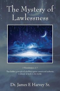 Cover image for The Mystery of Lawlessness