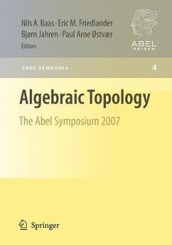 Algebraic Topology: The Abel Symposium 2007