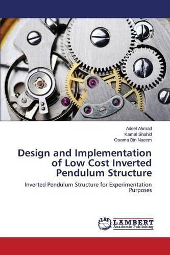 Cover image for Design and Implementation of Low Cost Inverted Pendulum Structure