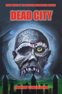 Cover image for Deadcity (Deadwater Series: Book 3)