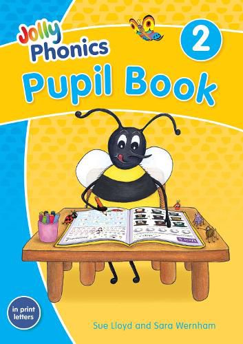 Jolly Phonics Pupil Book 2: in Print Letters (British English edition)