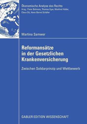 Cover image for Reformansatze in Der Gesetzlichen Krankenversicherung: Zwischen Solidarprinzip Und Wettbewerb