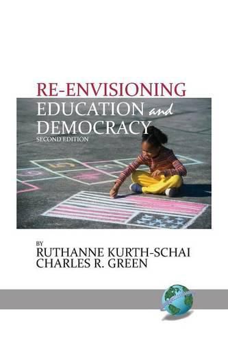 Re-envisioning Education & Democracy