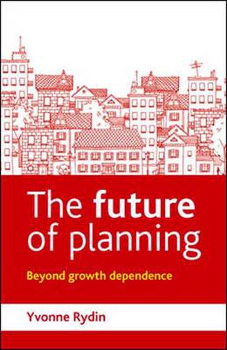 Cover image for The Future of Planning: Beyond Growth Dependence