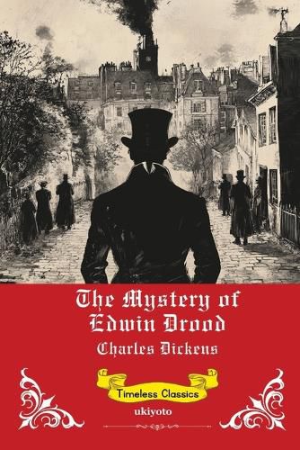 Cover image for The Mystery of Edwin Drood Timeless Classics