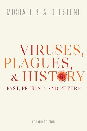 Cover image for Viruses, Plagues, and History: Past, Present, and Future