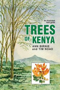 Cover image for Trees of Kenya: An Illustrated Field Guide