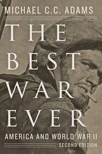 Cover image for The Best War Ever: America and World War II