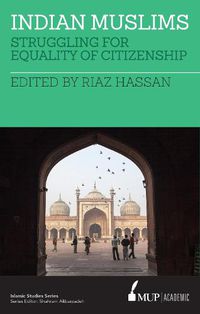 Cover image for Indian Muslims: Struggling for Equality of Citizenship