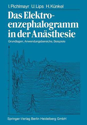 Cover image for Das Elektroenzephalogramm in Der Anasthesie: Grundlagen, Anwendungsbereiche, Beispiele