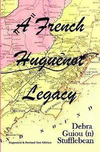 Cover image for A French Huguenot Legacy