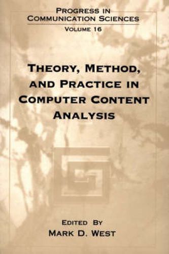 Cover image for Theory, Method, and Practice in Computer Content Analysis