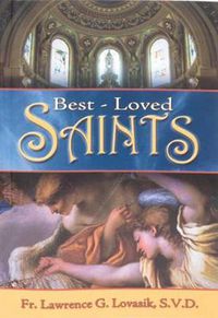 Cover image for Best-Loved Saints: Inspiring Biographies of Popular Saints for Young Catholics and Adults