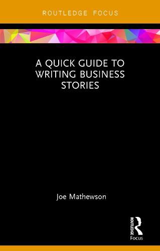 Cover image for A Quick Guide to Writing Business Stories