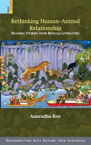 Rethinking Human-Animal Relationship: Reading Stories from Bengal Literature