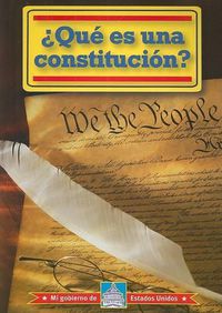 Cover image for ?Que Es Una Constitucion? (What Is a Constitution?)