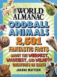 Cover image for World Almanac Oddball Animals