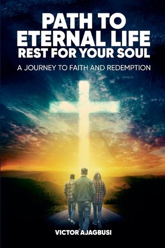 Cover image for Path to Eternal Life Rest for Your Soul