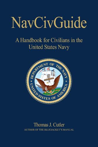 Cover image for NavCivGuide: A Handbook for Civilians in the United States Navy