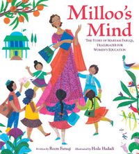 Cover image for Milloo's Mind: The Story of Maryam Faruqi, Trailblazer for Women's Education