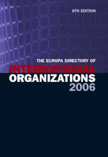 Cover image for The Europa Directory of International Organizations 2006