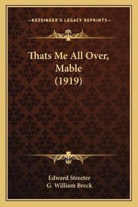 Cover image for Thats Me All Over, Mable (1919)