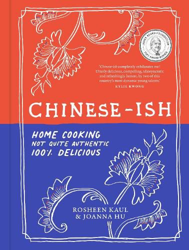 Cover image for Chinese-ish: Home Cooking, Not Quite Authentic, 100% delicious