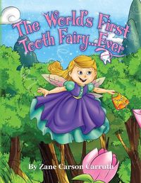 Cover image for The World's First Tooth Fairy... Ever