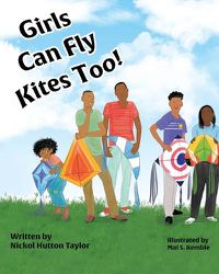 Cover image for Girls Can Fly Kites Too !