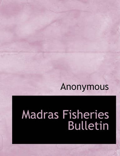 Cover image for Madras Fisheries Bulletin