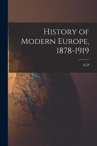 Cover image for History of Modern Europe, 1878-1919