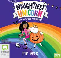 Cover image for The Naughtiest Unicorn and the Spooky Surprise